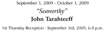 John Tarahteeff - New Paintings - Sept. 3 - Oct. 3, 2009